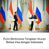 Putin Berencana Terapkan Aturan Bebas Visa dengan Indonesia