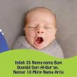 Inilah 25 Nama-nama Bayi Diambil Dari Al-Qur?an, Nomor 10 Mirip Nama Artis