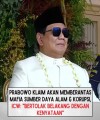 Prabowo Klaim Akan Memberantas Mafia SDA & Korupsi