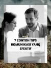 7 contoh komunikasi efektif dalam kehidupan sehari hari