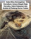 Herodium: Istana Megah Raja Herodes, Saksi Kejayaan dan Ambisi di Padang Gurun Yudea