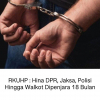 RKUHP: Hina DPR, Jaksa, Polisi Hingga Walkot Dipenjara 18 Bulan